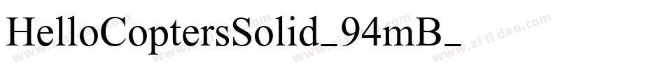 HelloCoptersSolid-94mB字体转换