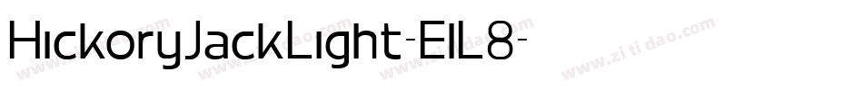 HickoryJackLight-ElL8字体转换 HickoryJackLight-ElL8字体转换