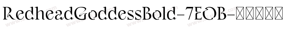 RedheadGoddessBold-7EOB字体转换