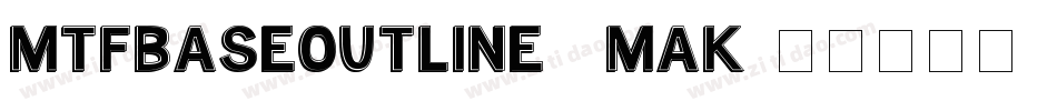 MtfBaseOutline-9mAK字体转换