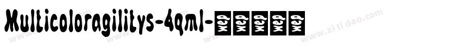 Multicoloragilitys-4qml字体转换