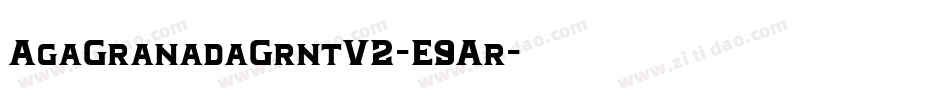 AgaGranadaGrntV2-E9Ar字体转换