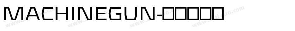 MACHINEGUN字体转换