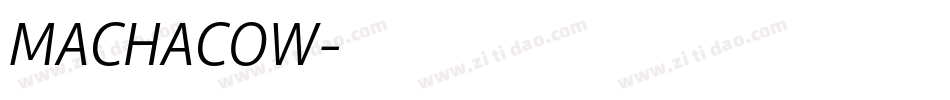 MACHACOW字体转换