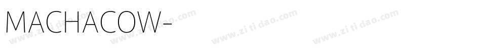 MACHACOW字体转换