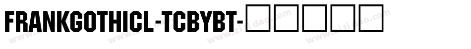FrankGothicl-TCbyBT字体转换
