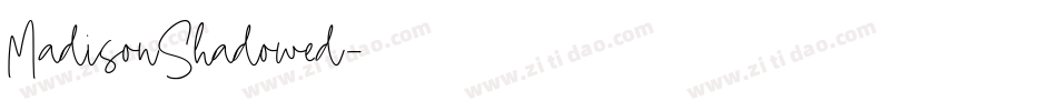 MadisonShadowed字体转换