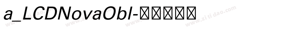 a_LCDNovaObl字体转换