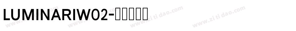 Luminariw02字体转换