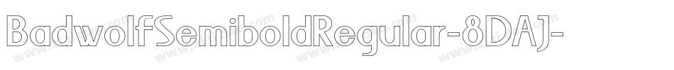 BadwolfSemiboldRegular-8DAJ字体转换