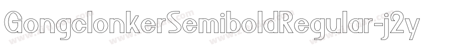 GongclonkerSemiboldRegular-j2yR字体转换