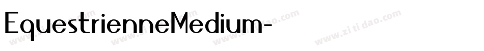 EquestrienneMedium字体转换