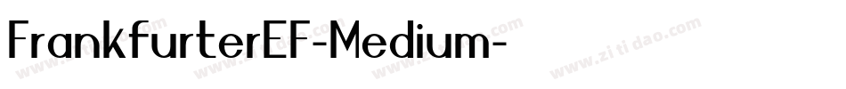 FrankfurterEF-Medium字体转换