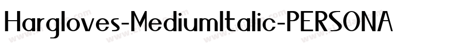 Hargloves-MediumItalic-PERSONAL-USE字体转换