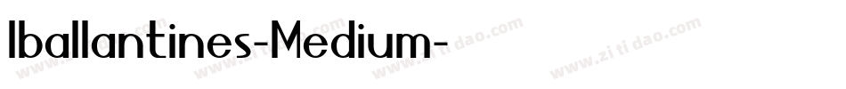 Iballantines-Medium字体转换