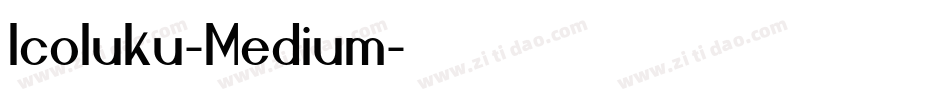 Icoluku-Medium字体转换