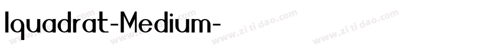 Iquadrat-Medium字体转换