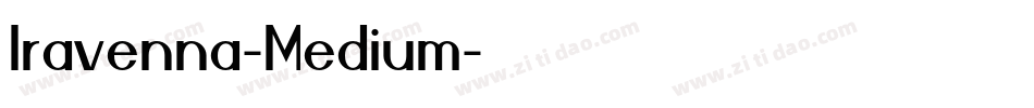 Iravenna-Medium字体转换