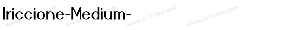Iriccione-Medium字体转换