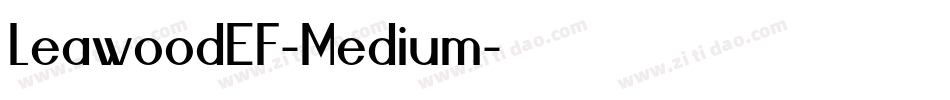 LeawoodEF-Medium字体转换