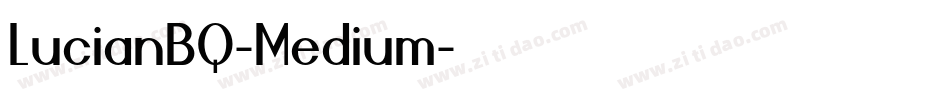 LucianBQ-Medium字体转换