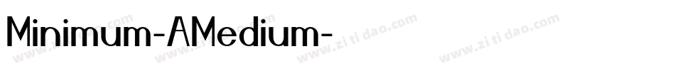 Minimum-AMedium字体转换