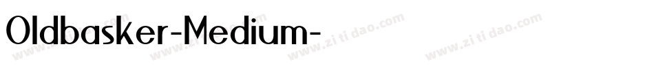 Oldbasker-Medium字体转换