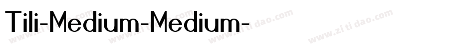 Tili-Medium-Medium字体转换