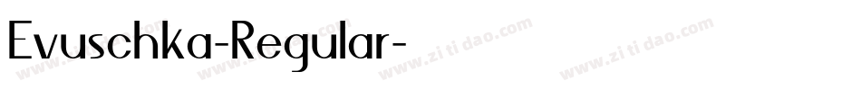 Evuschka-Regular字体转换
