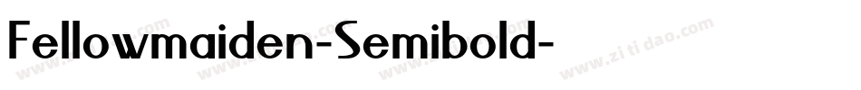 Fellowmaiden-Semibold字体转换