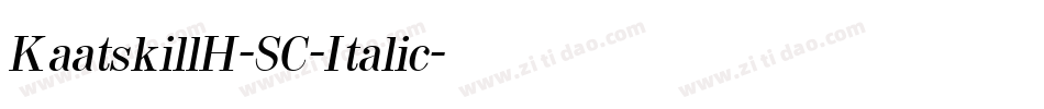 KaatskillH-SC-Italic字体转换