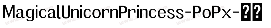 MagicalUnicornPrincess-PoPx字体转换