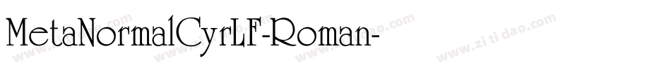 MetaNormalCyrLF-Roman字体转换