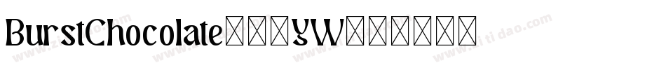 BurstChocolate-47YW字体转换