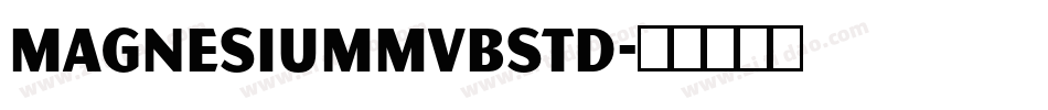 MagnesiumMVBStd字体转换