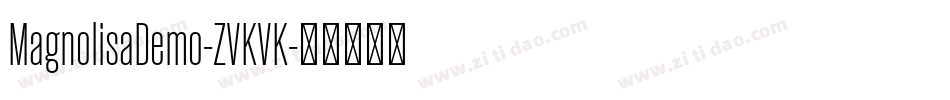 MagnolisaDemo-ZVKVK字体转换