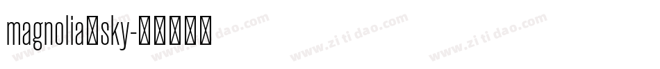 magnolia_sky字体转换