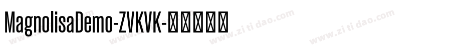 MagnolisaDemo-ZVKVK字体转换