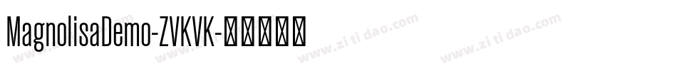 MagnolisaDemo-ZVKVK字体转换