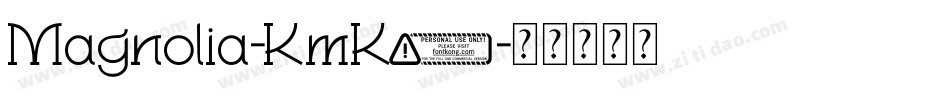 Magnolia-KmK7字体转换