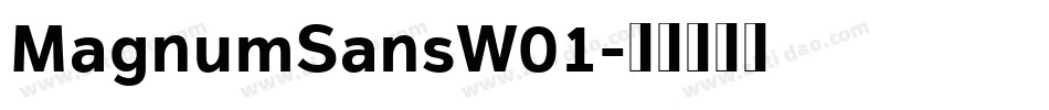 MagnumSansW01字体转换