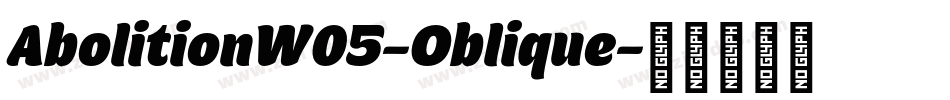 AbolitionW05-Oblique字体转换