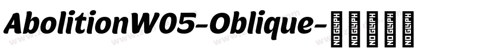 AbolitionW05-Oblique字体转换