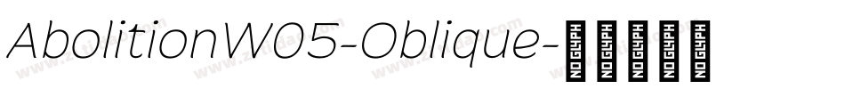 AbolitionW05-Oblique字体转换