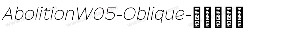 AbolitionW05-Oblique字体转换