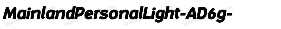 MainlandPersonalLight-AD6g字体转换
