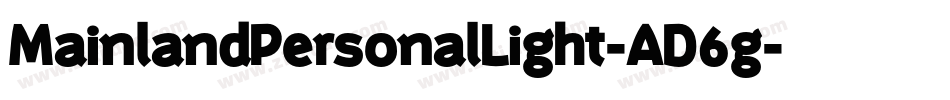 MainlandPersonalLight-AD6g字体转换
