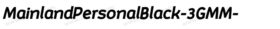MainlandPersonalBlack-3GMM字体转换