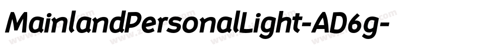 MainlandPersonalLight-AD6g字体转换