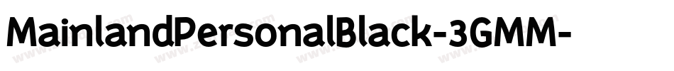 MainlandPersonalBlack-3GMM字体转换